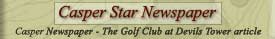 Casper Newspaper - The Golf Club at Devils Tower article