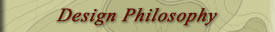 Design Philosophy